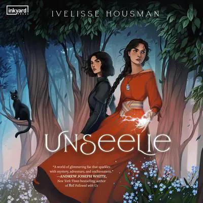 Unseelie Audibook, by Ivelisse Housman