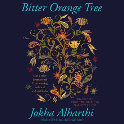 Bitter Orange Tree Audibook, by Jokha Alharthi
