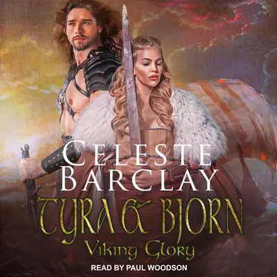 Tyra & Bjorn Audibook, by Celeste Barclay