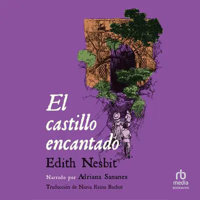 El castillo encantado Audibook, by Edith Nesbit