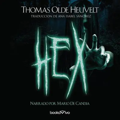 Hex Audibook, by Thomas Olde Heuvelt