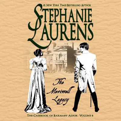 The Meriwell Legacy Audibook, by Stephanie Laurens