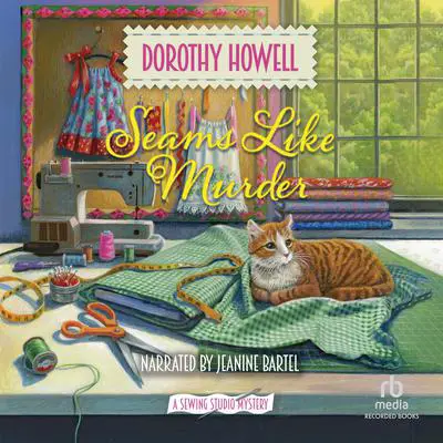 Seams Like Murder Audibook, by Dorothy Howell