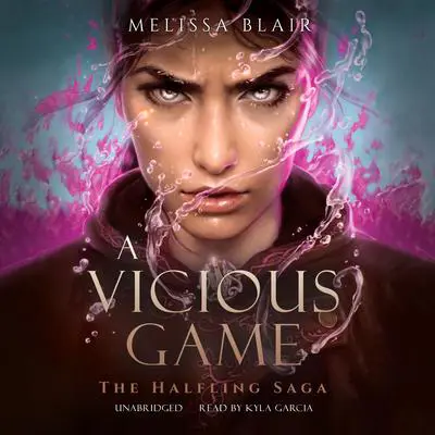 A Vicious Game Audibook, by Melissa Blair