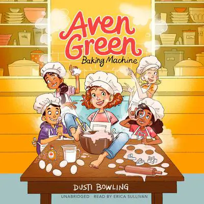 Aven Green Baking Machine Audibook, by Dusti Bowling