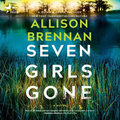 Seven Girls Gone Audibook, by Allison Brennan