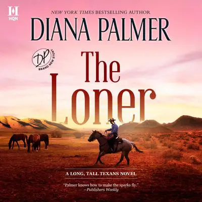 The Loner Audibook, by Diana Palmer