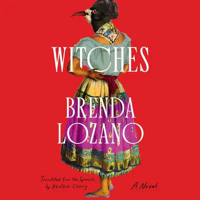 Witches Audibook, by Brenda Lozano