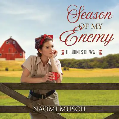 Season of My Enemy Audibook, by Naomi Musch