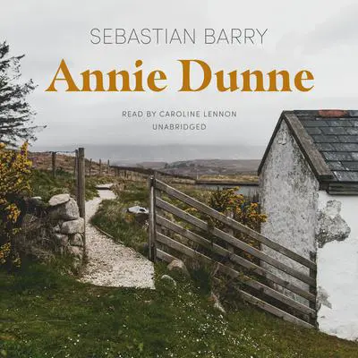 Annie Dunne Audibook, by Sebastian Barry
