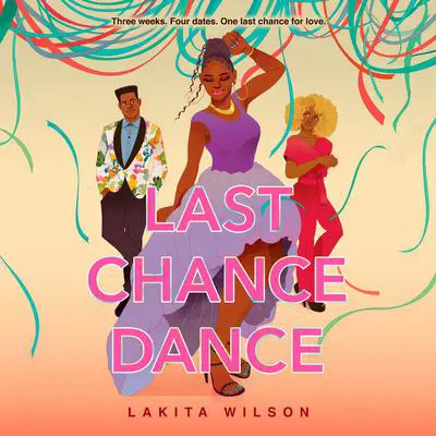 Last Chance Dance Audibook, by Lakita Wilson