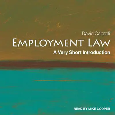 Employment Law: Very Short Introduction Audibook, by David Cabrelli