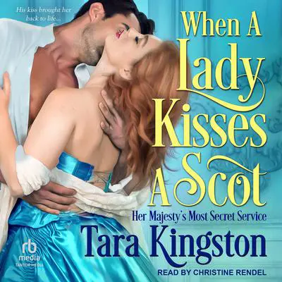 When a Lady Kisses a Scot Audibook, by Tara Kingston