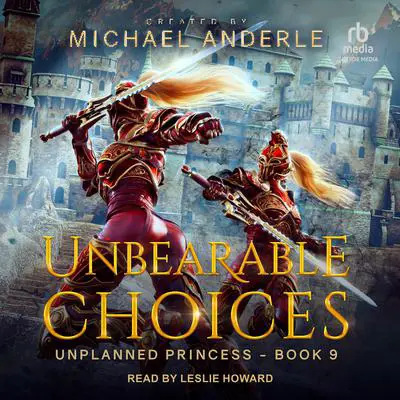 Unbearable Choices Audibook, by Michael Anderle