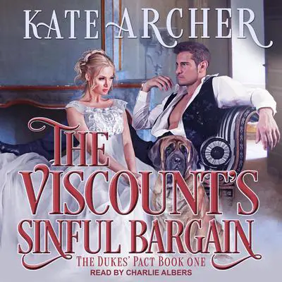 The Viscount’s Sinful Bargain Audibook, by Kate Archer