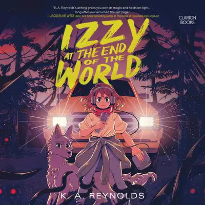 Izzy at the End of the World Audibook, by K. A. Reynolds
