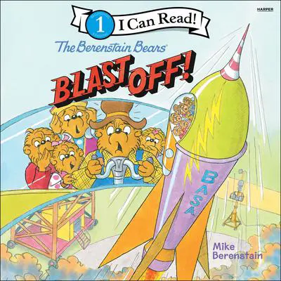 The Berenstain Bears Blast Off! Audibook, by Mike Berenstain