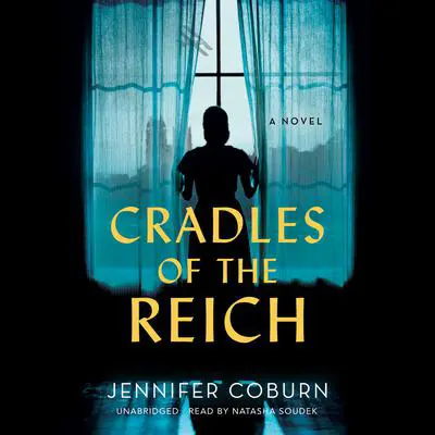 Cradles of the Reich: A Novel Audibook, by Jennifer Coburn