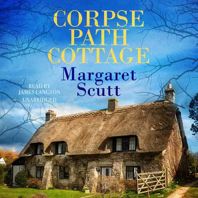 Corpse Path Cottage Audibook, by Margaret Scutt