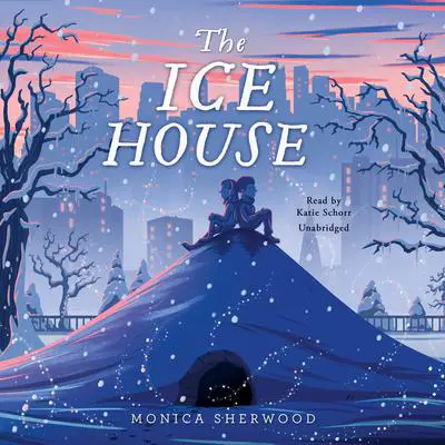 The Ice House Audibook, by Monica Sherwood