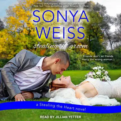 Stealing the Groom Audibook, by Sonya Weiss