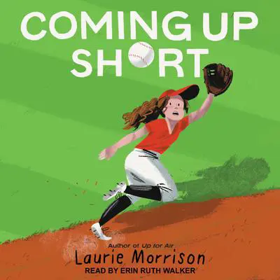 Coming Up Short Audibook, by Laurie Morrison