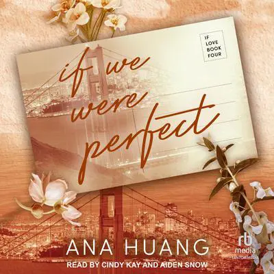 If We Were Perfect Audibook, by Ana Huang