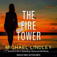 The Fire Tower Audibook, by Michael Lindley
