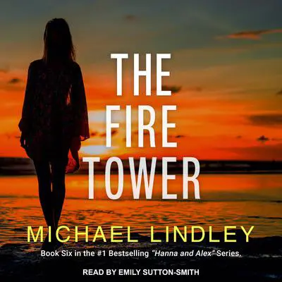 The Fire Tower Audibook, by Michael Lindley