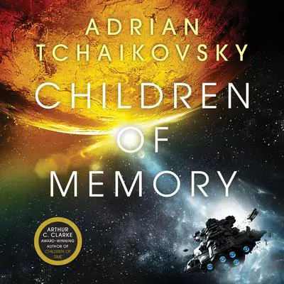 Children of Memory Audibook, by Adrian Tchaikovsky