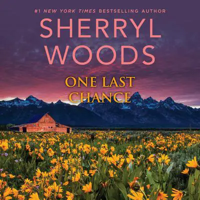 One Last Chance Audibook, by Sherryl Woods