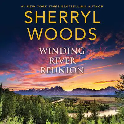 Winding River Reunion Audibook, by Sherryl Woods