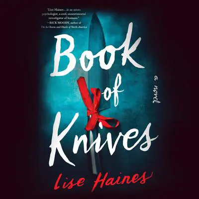 Book of Knives Audibook, by Lise Haines