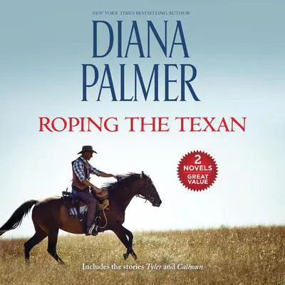Roping the Texan Audibook, by Diana Palmer