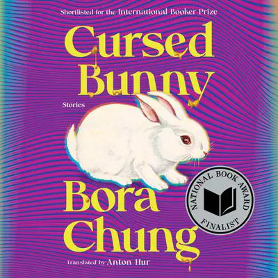 Cursed Bunny: Stories Audibook, by Bora Chung