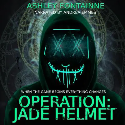 Operation Jade Helmet Audibook, by Ashley Fontainne