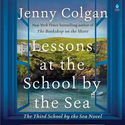 Lessons at the School by the Sea: The Third School by the Sea Novel Audibook, by Jenny Colgan