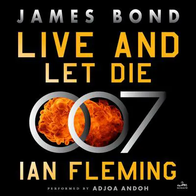 Live and Let Die: A James Bond Novel Audibook, by Ian Fleming
