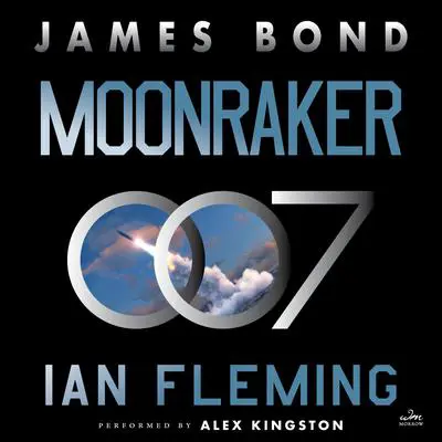 Moonraker: A James Bond Novel Audibook, by Ian Fleming