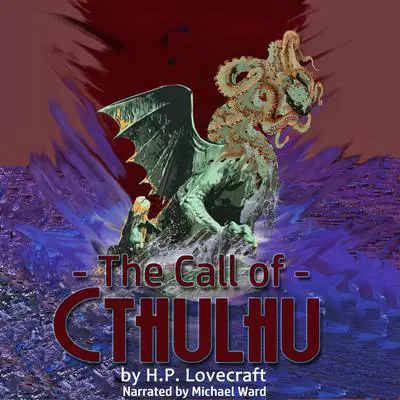 The Call of Cthulhu Audibook, by H. P. Lovecraft