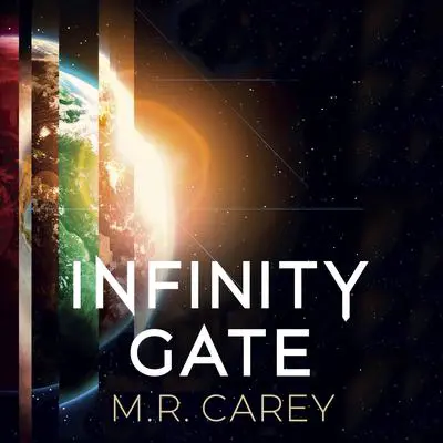 Infinity Gate Audibook, by M. R. Carey