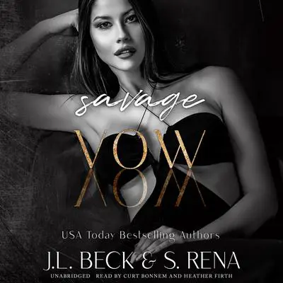 Savage Vow: A Dark Forced Marriage Mafia Romance Audibook, by J. L. Beck