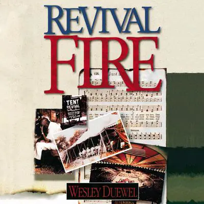 Revival Fire Audibook, by Wesley L. Duewel