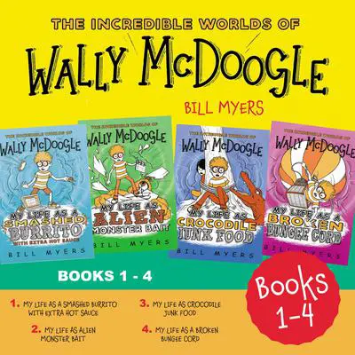 The Incredible Worlds of Wally McDoogle Books 1-4 Audibook, by Bill Myers