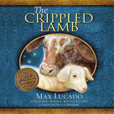 The Crippled Lamb: A Christmas Story about Finding Your Purpose Audibook, by Max Lucado
