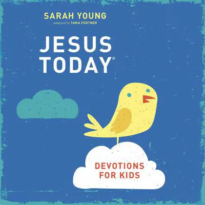 Jesus Today Devotions for Kids Audibook, by Sarah Young