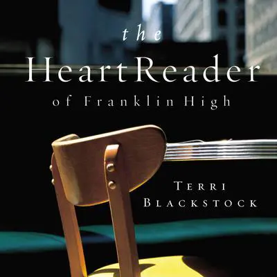 The Heart Reader of Franklin High Audibook, by Terri Blackstock