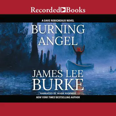 Burning Angel 'International Edition' Audibook, by James Lee Burke