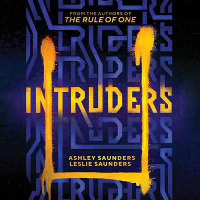 Intruders Audibook, by Ashley Saunders