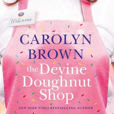 The Devine Doughnut Shop Audibook, by Carolyn Brown
